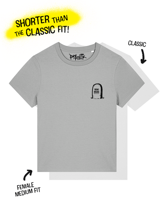 Dead Inside | Ironic Graphic T-Shirt | PISTEIK | Female Fit