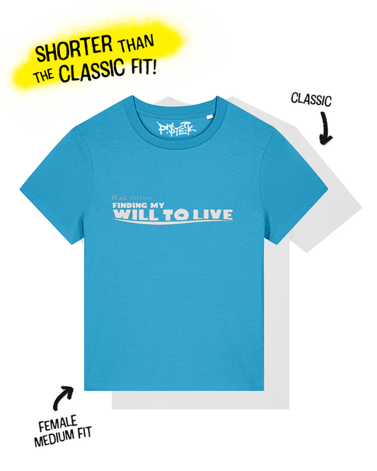 Finding My Will To Live | Parody Graphic T-Shirt | Female Fit
